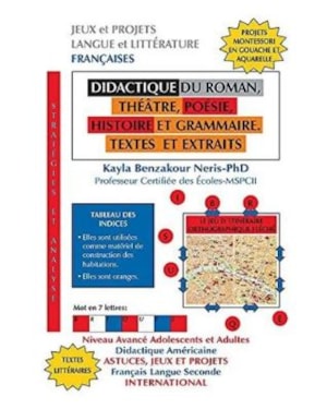 DIDACTIQUE DU ROMAN, THÉÂTRE, POÈSIE, HISTOIRE ET GRAMMAIRE - TEXTES ET EXTRAITS - VOL. 1