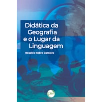 DIDÁTICA DA GEOGRAFIA E O LUGAR DA LINGUAGEM