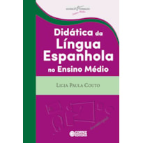 DIDÁTICA DA LÍNGUA ESPANHOLA NO ENSINO MÉDIO