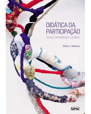 DIDÁTICA DA PARTICIPAÇÃO: TEORIA, METODOLOGIA E PRÁTICA