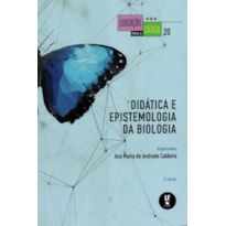 DIDÁTICA E EPISTEMOLOGIA DA BIOLOGIA