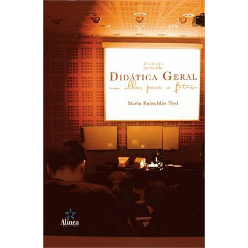 DIDATICA GERAL - UM OLHAR PARA O FUTURO