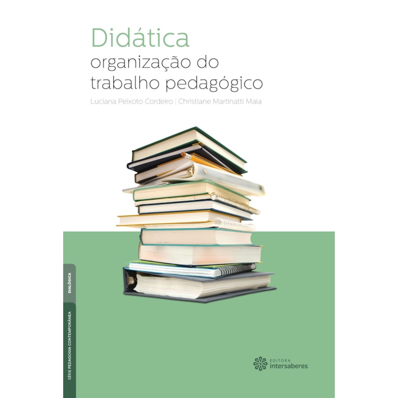 DIDÁTICA:: ORGANIZAÇÃO DO TRABALHO PEDAGÓGICO