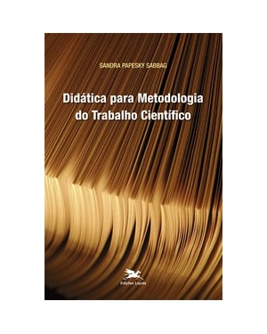 DIDÁTICA PARA METODOLOGIA DO TRABALHO CIENTÍFICO