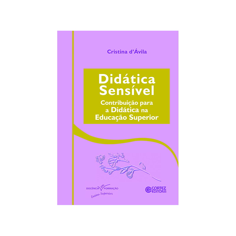 Didática sensível: contribuição para a didática na educação superior