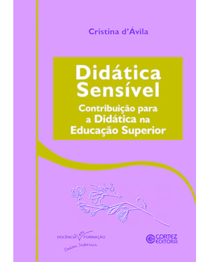 Didática sensível: contribuição para a didática na educação superior