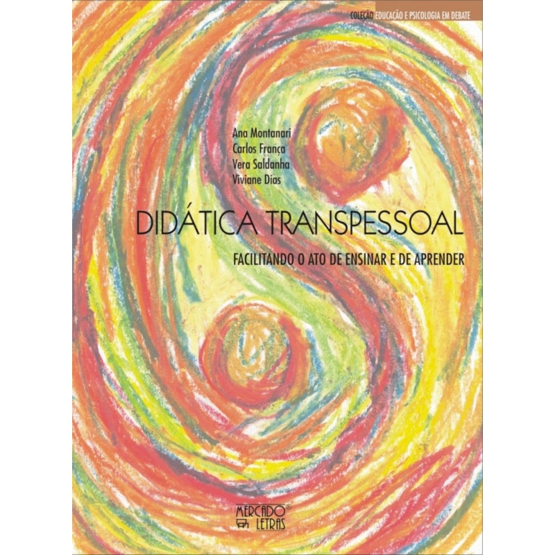 Didática transpessoal: facilitando o ato de ensinar e de aprender