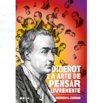 Diderot e a arte de pensar livremente