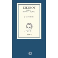 DIDEROT: OBRAS I - FILOSOFIA E POLITICA