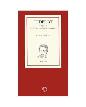 DIDEROT: OBRAS II: ESTÉTICA, POÉTICA E CONTOS