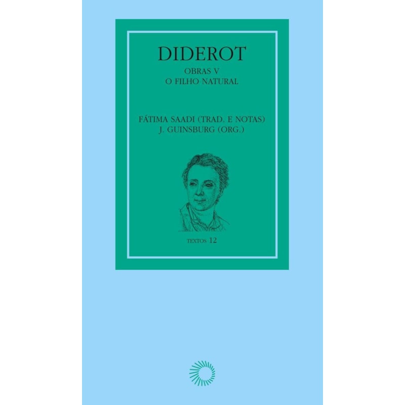 DIDEROT: OBRAS V - O FILHO NATURAL