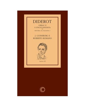 DIDEROT: OBRAS VI - O ENCICLOPEDISTA [1]: HISTÓRIA DA FILOSOFIA I