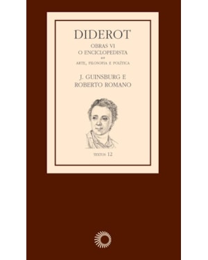 DIDEROT: OBRAS VI - O ENCICLOPEDISTA: ARTE, FILOSOFIA E POLÍTICA [3]