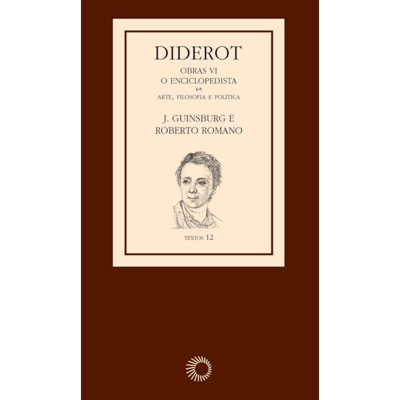 DIDEROT: OBRAS VI - O ENCICLOPEDISTA: ARTE, FILOSOFIA E POLÍTICA [3]