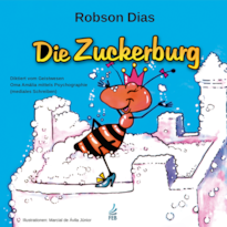 Die Zuckerburg (O castelo de açúcar - Alemão): diktiert vom Geistwesen Oma Amália