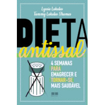DIETA ANTISSAL: 4 SEMANAS PARA EMAGRECER E TORNAR-SE MAIS SAUDÁVEL