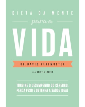 DIETA DA MENTE PARA A VIDA