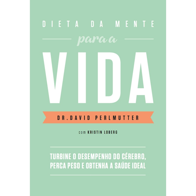 DIETA DA MENTE PARA A VIDA