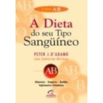 DIETA DO SEU TIPO SANGUÍNEO, A - TIPO AB