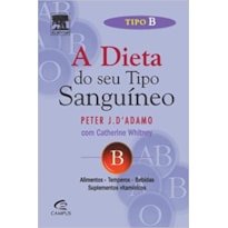 DIETA DO SEU TIPO SANGUINEO, A - TIPO B - 22