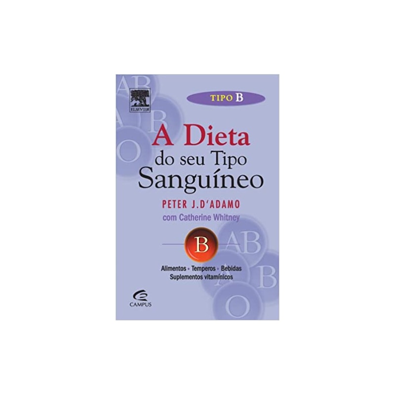 DIETA DO SEU TIPO SANGUINEO, A - TIPO B - 22