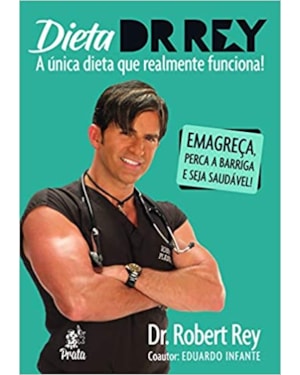 DIETA DR. REY - A ÚNICA DIETA QUE REALMENTE FUNCIONA