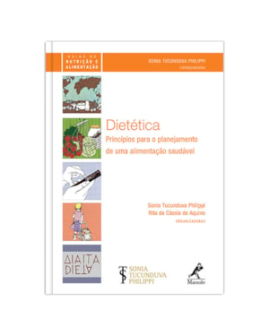 Dietética: Princípios para o planejamento de uma alimentação saudável