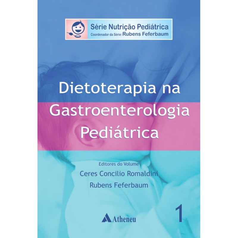 DIETOTERAPIA NA GASTROENTEROLOGIA PEDIÁTRICA