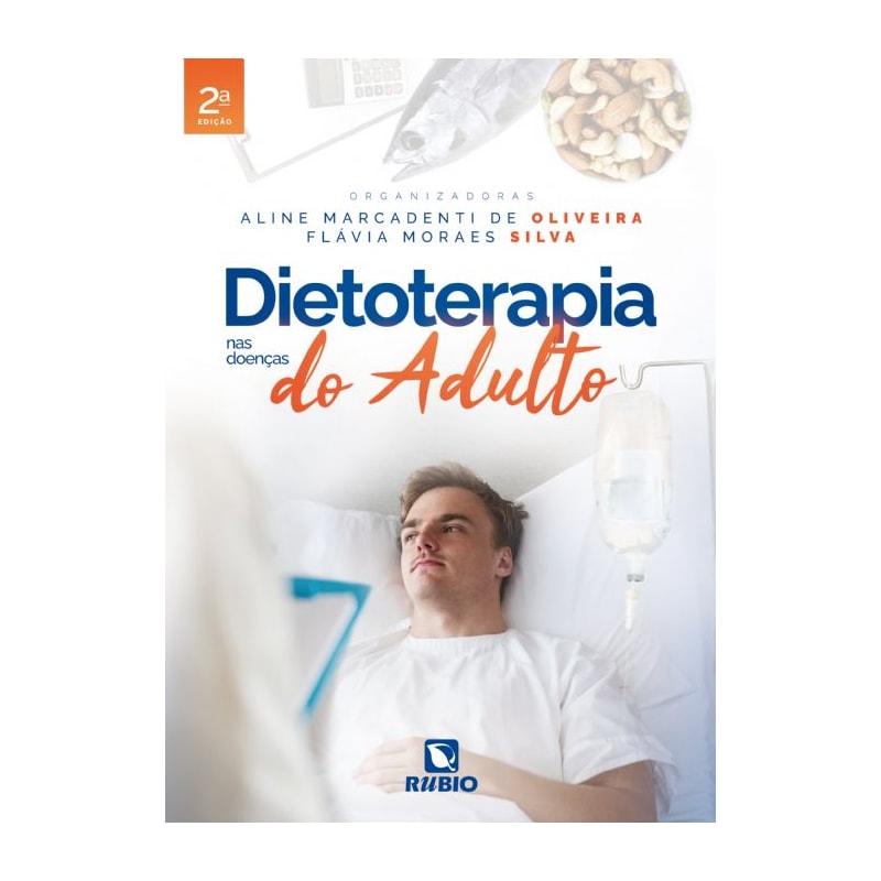 DIETOTERAPIA NAS DOENÇAS DO ADULTO