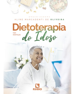 Dietoterapia nas doenças do idoso