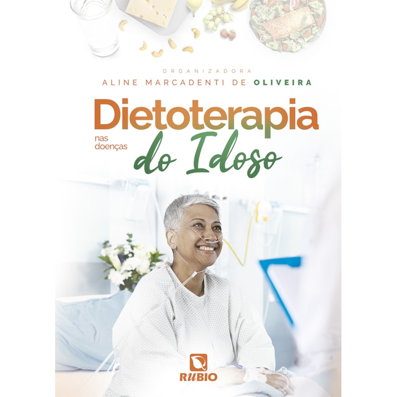 DIETOTERAPIA NAS DOENÇAS DO IDOSO