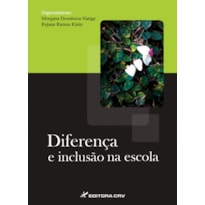 DIFERENÇA E INCLUSÃO NA ESCOLA