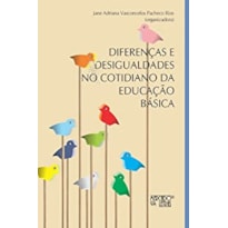 DIFERENÇAS E DESIGUALDADES NO COTIDIANO DA EDUCAÇÃO BÁSICA