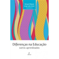 DIFERENÇAS NA EDUCAÇÃO - OUTROS APRENDIZADOS