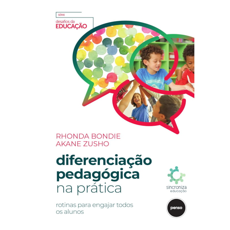 DIFERENCIAÇÃO PEDAGÓGICA NA PRÁTICA: ROTINAS PARA ENGAJAR TODOS OS ALUNOS
