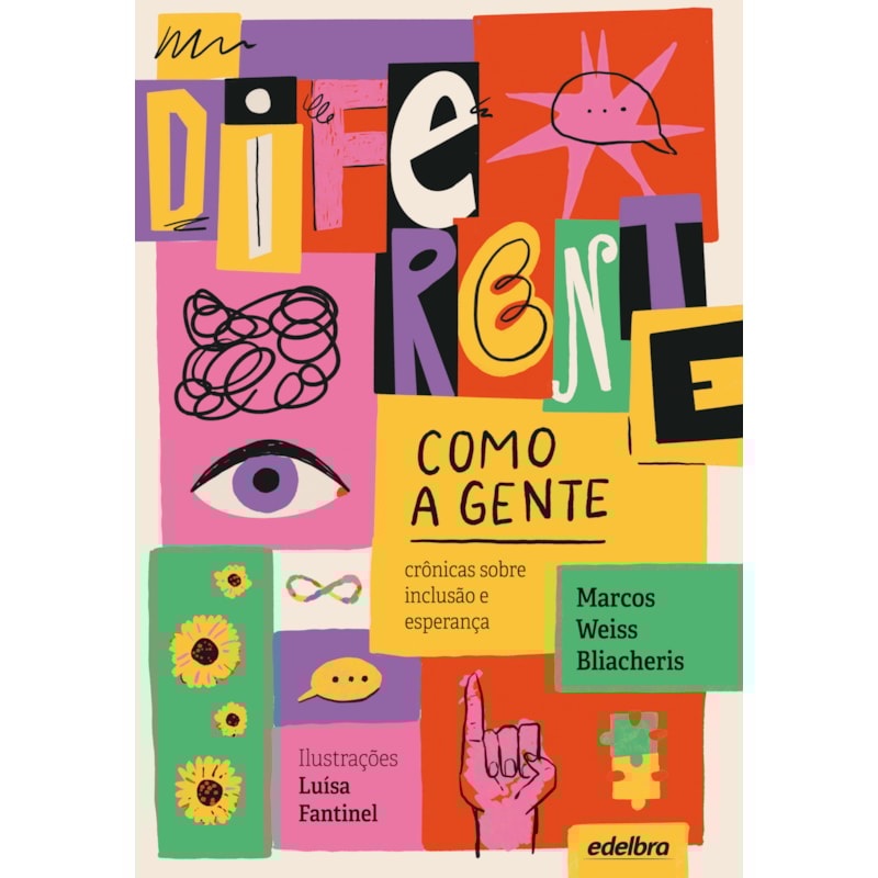 DIFERENTE COMO A GENTE: CRÔNICAS SOBRE INCLUSÃO E ESPERANÇA