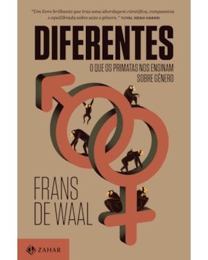 DIFERENTES: O QUE OS PRIMATAS NOS ENSINAM SOBRE GÊNERO