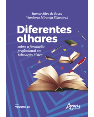 DIFERENTES OLHARES SOBRE A FORMAÇÃO PROFISSIONAL EM EDUCAÇÃO FÍSICA