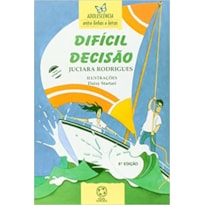 DIFÍCIL DECISÃO