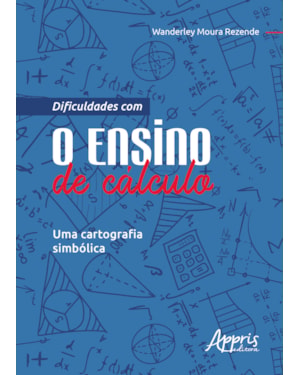 DIFICULDADES COM O ENSINO DE CÁLCULO: UMA CARTOGRAFIA SIMBÓLICA