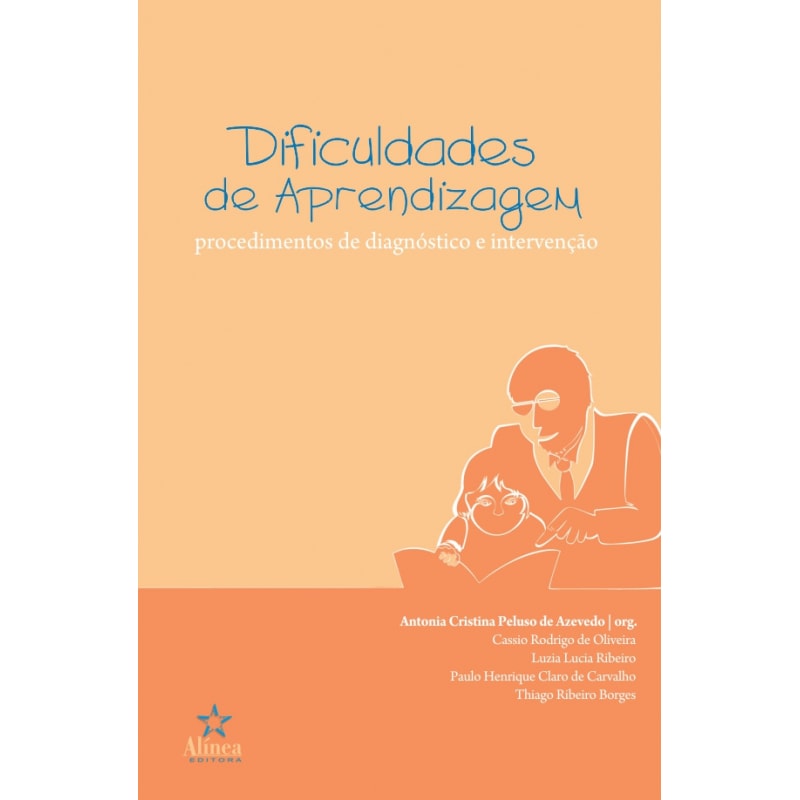DIFICULDADES DE APRENDIZAGEM: PROCEDIMENTOS DE DIAGNOSTICO E INTERVENCAO