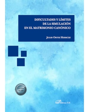 DIFICULTADES Y LÍMITES DE LA SIMULACIÓN EN EL MATRIMONIO CANÓNICO