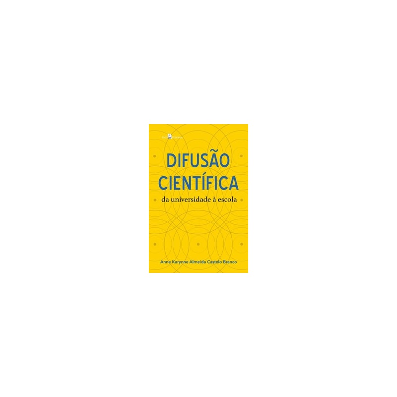Difusão científica: da universidade à escola