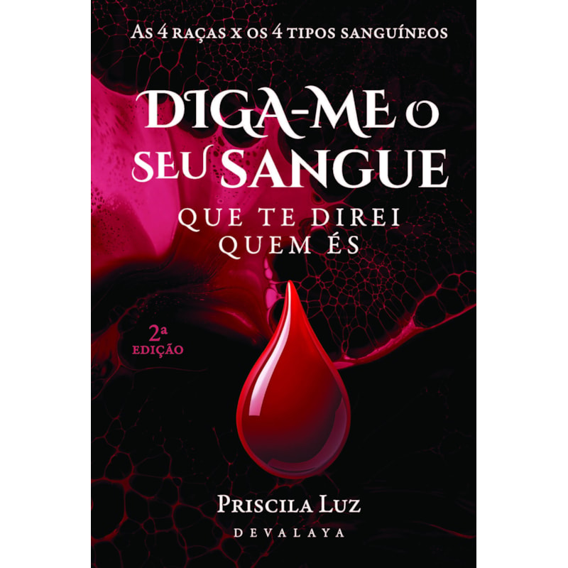 Diga-me o seu sangue: Que te direi quem és