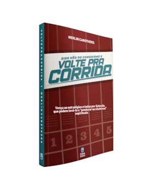 DIGA NÃO AO COMODISMO E VOLTE PRA CORRIDA: VENÇA AS ESTRATÉGIAS CRIADAS POR SATANÁS, QUE PODEM LEVÁ-LO A 