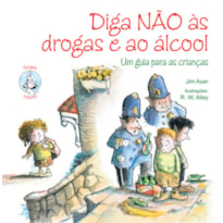 Diga não às drogas e ao álcool