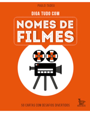 DIGA TUDO COM NOMES DE FILMES