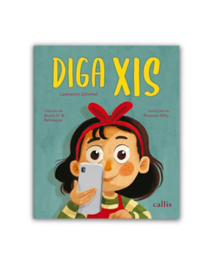 DIGA XIS - UMA HISTÓRIA DELICADA SOBRE MEMÓRIAS E FAMÍLIA