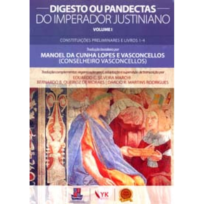 DIGESTO OU PANDECTAS DO IMPERADOR JUSTINIANO - VOL.I