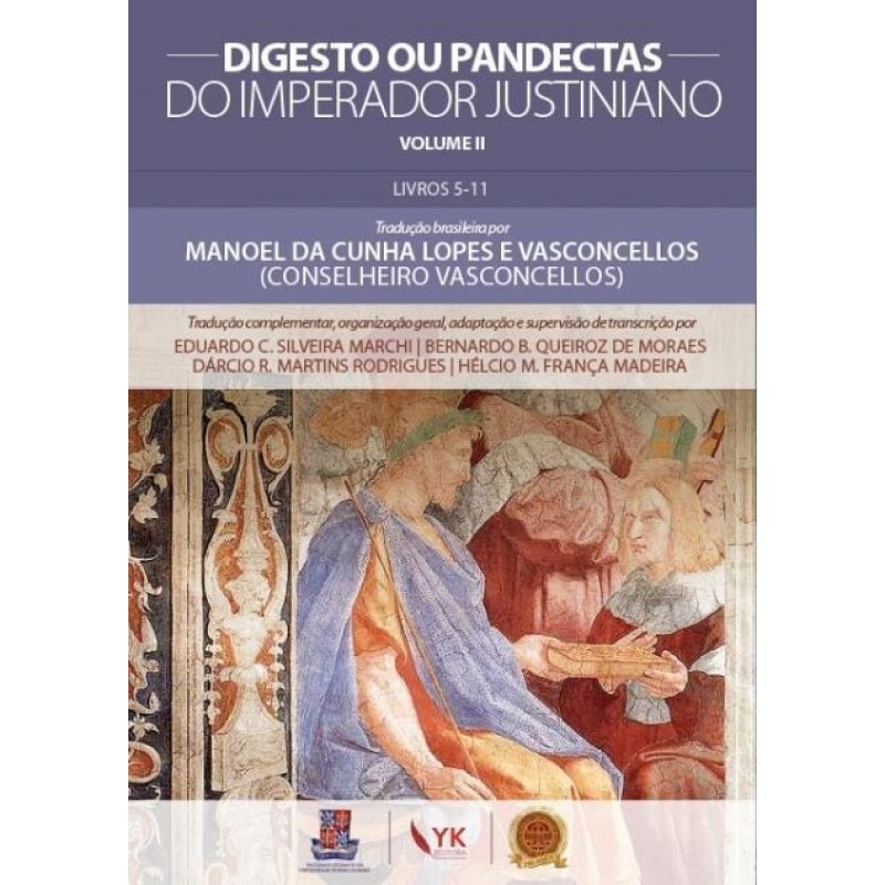 DIGESTO OU PANDECTAS DO IMPERADOR JUSTINIANO - VOL. II